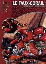 Le faux-corail : Lampropeltis Triangulum de Schmidt, ... | Livre | état très bon