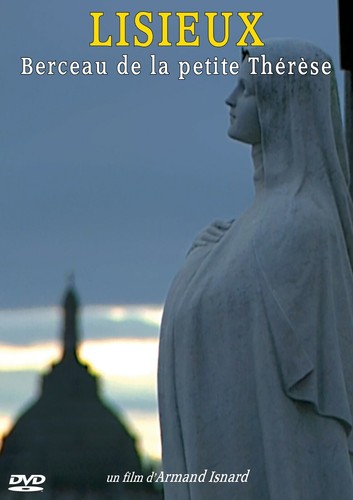 Dvd lisieux berceau - lisieux, la