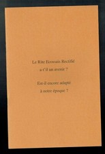 Le Rite Ecossais Rectifié a t il un Avenir ? - Guy Macquet - Franc Maçonnerie