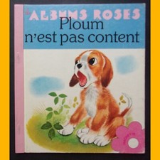Les Albums Roses PLOUM N'EST PAS CONTENT Romain Simon 1979