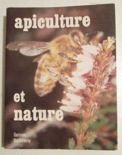 Apiculture nature de - apiculture, et