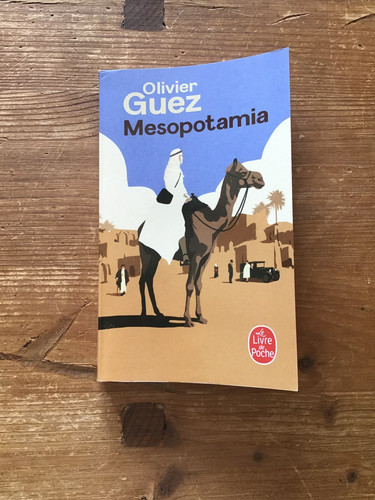 Mésopotamia olivier guez - mésopotamia,