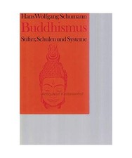 Buddhismus. Stifter, Schulen