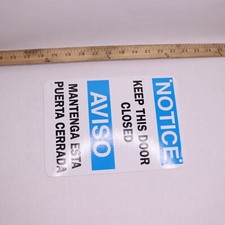 Keep This Door Closed Bilingual Sign Polystyrene 10" x 7"