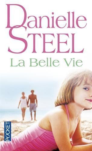 Danielle steel belle vie - -,