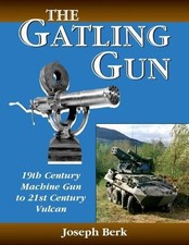 Joe Berk The Gatling Gun (Poche)