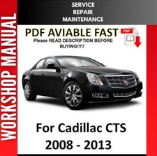 CADILLAC CTS 2008 2009 2010 2011 2012 2013 SERVICE REPAIR WORKSHOP MANUAL