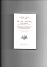 L'Arche Sainte ou le guide du Franc-Maçon.