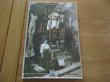 LYON DISPARU 1880-1950 GERARD CHAUVY USINES BOULES LYONNAISE MARCHE 2003