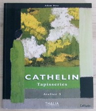 Cathelin, Tapisseries à