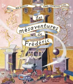 Les mésaventures - les, de