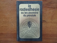 LA RADIESTHESIE OU LES