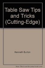 Table Saw Tips and Tricks