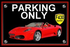 plaque " PARKING ONLY FERRARI