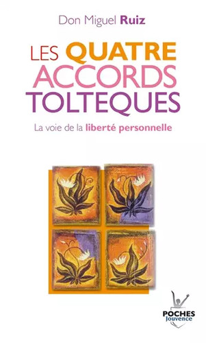 Les quatre accords - , toltèques