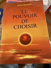 LE POUVOIR DE CHOISIR - Annie MARQUIER