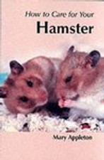How to Care for Your Hamster by Mary Appleton (2000 Illustrated Paperback)