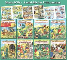 Meule D’Or, 8 mini BD Les P’tits Mordus, auteur J.L. Pesch, 8 x 10 cm, 12 pages