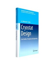 Cryostat Design: Case Studies