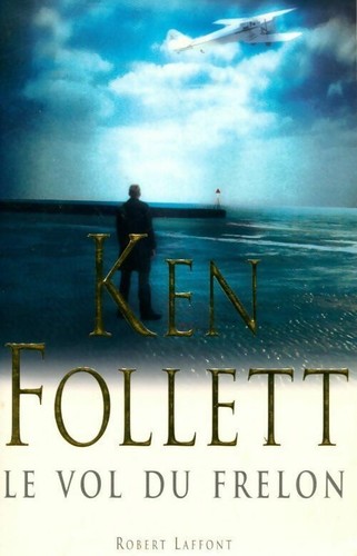Vol frelon ken follett - le,