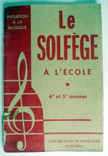 LIVRE SCOLAIRE DE 1950, LE SOLFÈGE À L'ÉCOLE, 4e & 5e AN. **** 1950S FRENCH BOOK