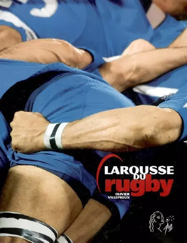 Larousse rugby olivier - larousse,