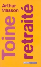 Toine Retraite, Masson