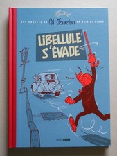 TIRAGE LUXE TL LIBELLULE s'évade ( Gil JOURDAN )( TILLIEUX )( BLACK & WHITE )