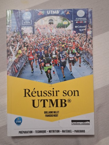 Réussir son utmb ultra - utmb, ultra-trail
