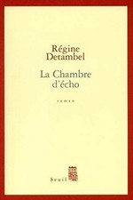 La chambre d'écho | Detambel