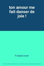 ton amour me fait danser de