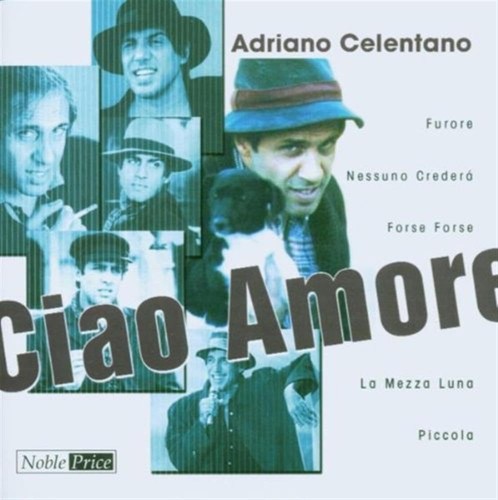 Adriano celentano ciao - celentano, amore