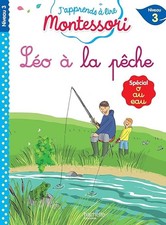 Léo à la pêche, niveau 3 - J'apprends à lire Montessori - Jouenne, Charlotte