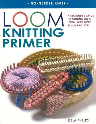 Loom knitting primer - knitting, a