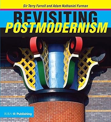 Revisiting postmodernism - revisiting,