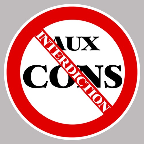 Autocollant interdit aux cons - aux,