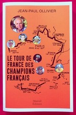Le tour de France des champions français - Cyclisme - Vélo - Jean-Paul Ollivier