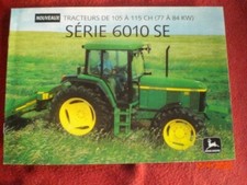 BROCHURE   PUBLICITAIRE    TRACTEURS   JOHN   DEERE  SERIE  6010 SE