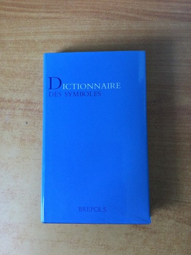 Dictionnaire des symboles - dictionnaire,