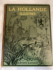 La Hollande illustrée –