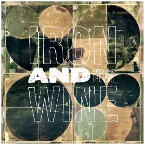 Iron and wine around - wine,