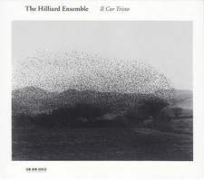 Il Cor Tristo, The Hilliard Ensemble