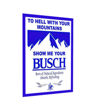 Show Me Your Busch Beer Sign