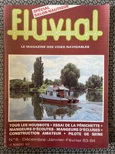 Fluvial Magazine n°6 du 12/1983; Spécial Salon nautique/ Housbots/ Pénichette