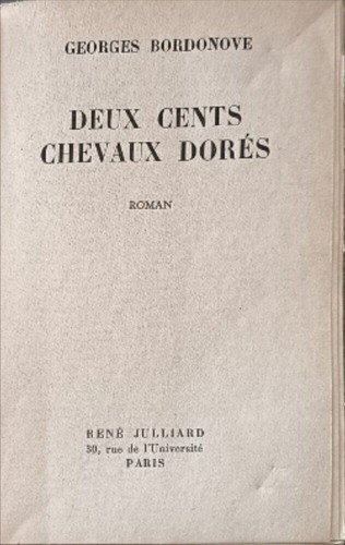 Deux cents chevaux dorés - , |