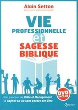 Vie professionnelle et sagesse biblique de Alain Setton | Livre | état très bon