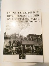 L'ENCYCLOPEDIE DES CHEMINS DE FER ALSACE LORRAINE VOLUME 2
