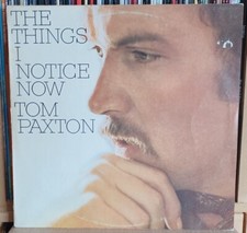 (20) Tom Paxton - The Things I Notice Now LP