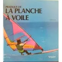 Pratique planche voile - planche,