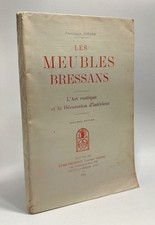 Les meubles Bressans - L'art rustique et la Décoration d'intérieur - 7e